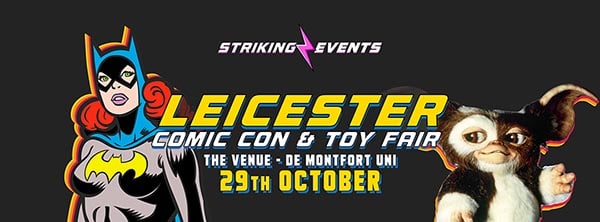 Leicester Comic Con and Toy Fair Oct 2023