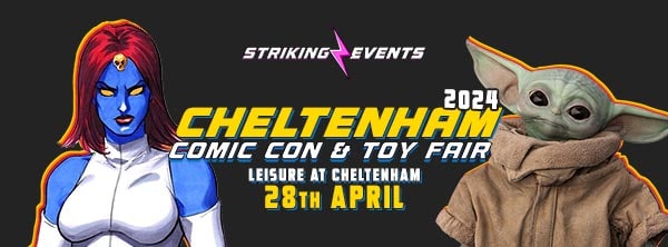 Cheltenham Comic Con & Toy Fair April 2024
