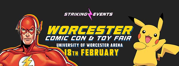 Worcester Comic Con & Toy Fair Feb 2024