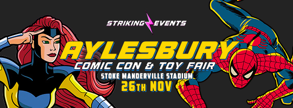 Aykesbury Comic Con & Toy Fair - November 2023