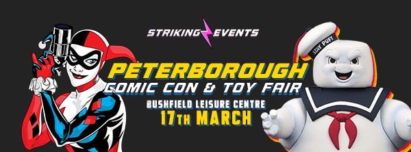 Peterborough Comic Con & Toy Fair - March 2024