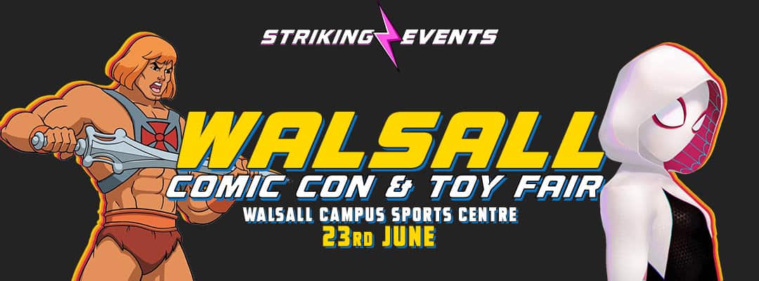 Walsall Comic Con & Toy Fair - June 2024