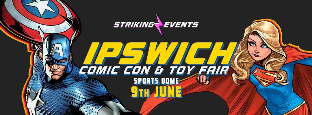 Ipswich Comic Con and Toy Fair - June 2024