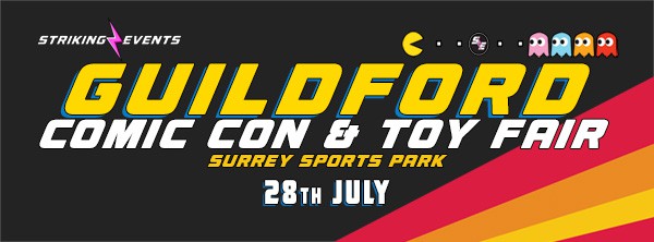 Guildford Comic Con & Toy Fair July 2024