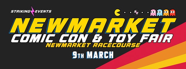 Newmarket Comic Con and Toy Fair March 2024