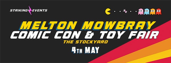 Melton Mowbray Comic Con and Toy Fair May 2024