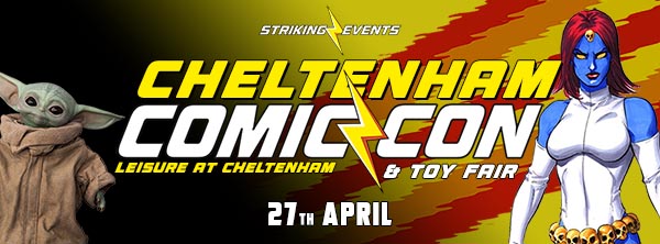 Cheltenham Comic Con & Toy Fair