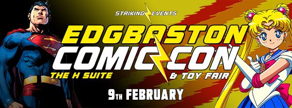 Edgbaston Comic Con & Toy Fair