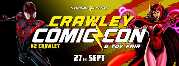 Crawley Comic Con Sept 2025