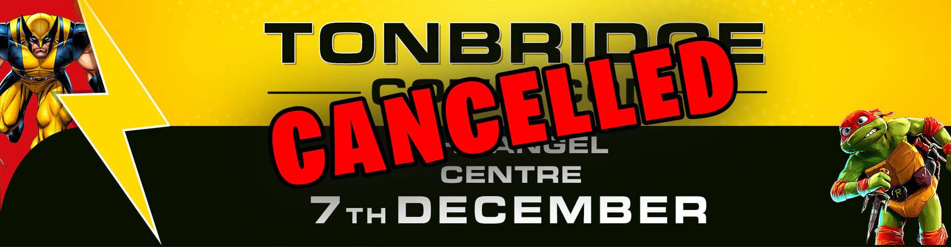 Event-Tonbridge-Header-Dec2025-Cancelled Tonbridge Comic Con Cancelled