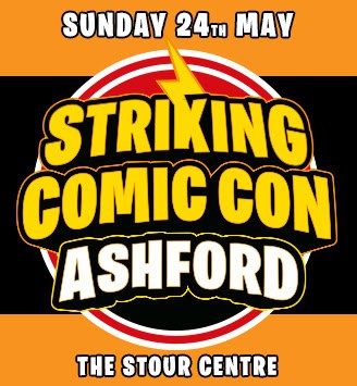 Striking Comic Con ASHFORD May 2026