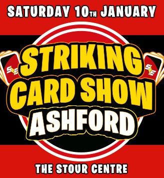 Striking Card Show Ashford January 2026
