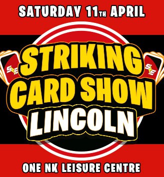 Striking Card Show Lincoln April 2026