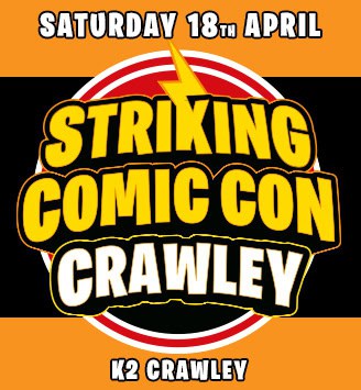 Striking Comic Con CRAWLEY April 2026