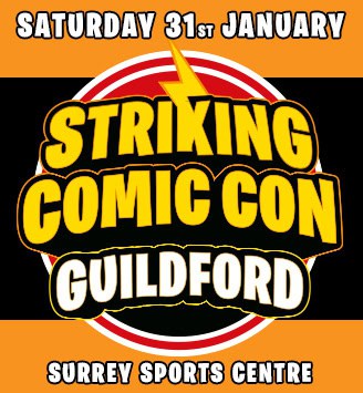 Striking Comic Con GUILDFORD January 2026