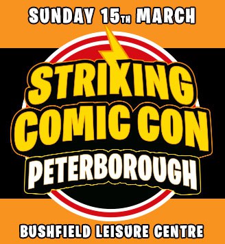 Striking Comic Con PETERBOROUGH March 2026