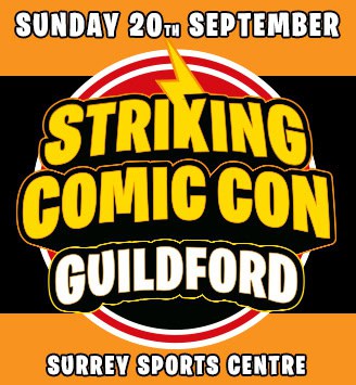 Striking Comic Con Guildford Sept 2026